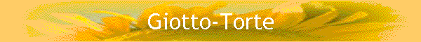 Giotto-Torte
